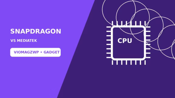 Snapdragon vs MediaTek: Mana yang Lebih Cocok?